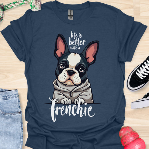 Life is better with a frenchie - V4 - Modern Portrait T-Shirt